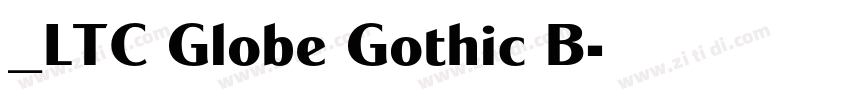 _LTC Globe Gothic B字体转换
